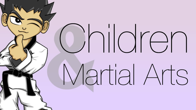 Children & Martial Arts